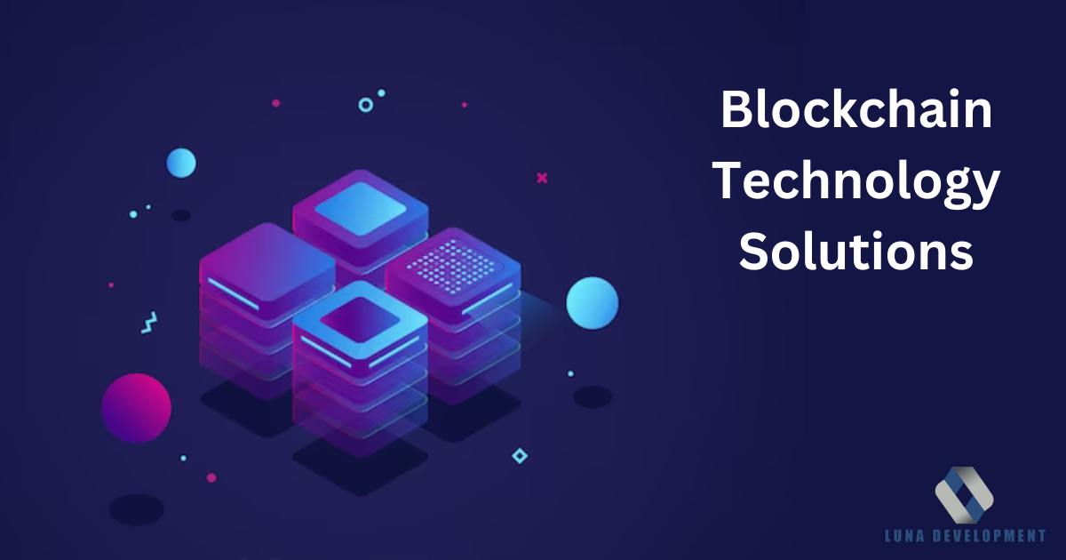 Blockchain Technology Solutions