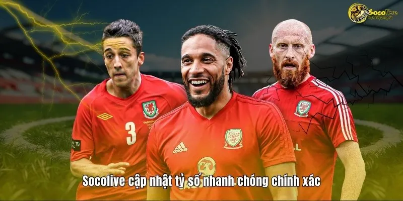 LIVESCORE 40 Socolive cập nhật tỷ số nhanh chóng chính xác