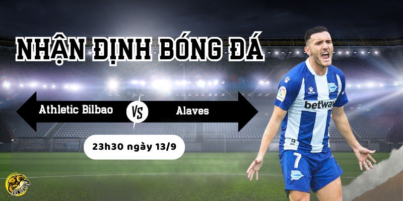 Nhận định trận đấu Athletic Bilbao vs Alaves lúc 23h30 ngày 13/9 4 Phân tích phong độ gần đây của hai đội